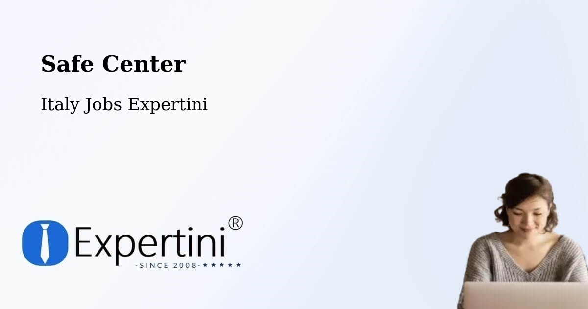 Safety Center – Rocca De' Baldi - Italy Jobs Expertini