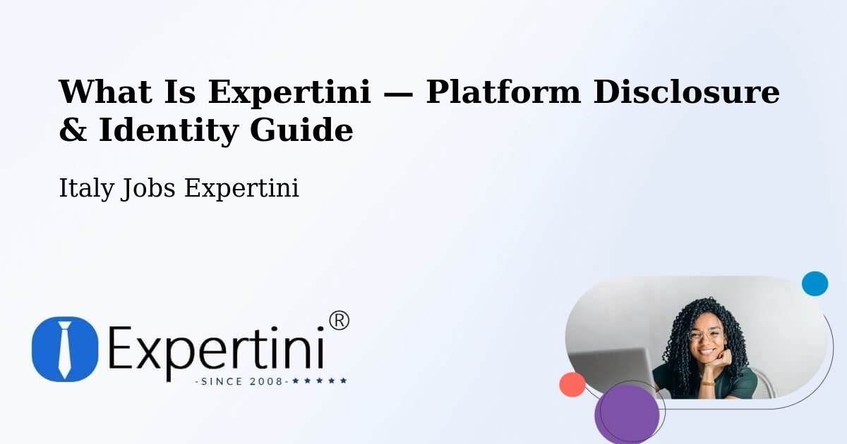 What Is Expertini — Platform Disclosure & Identity Guide – Rocca De' Baldi